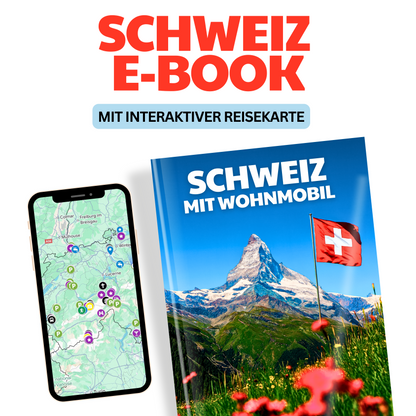 SCHWEIZ ERLEBEN: Dein Wohnmobil Abenteuer E-Buch